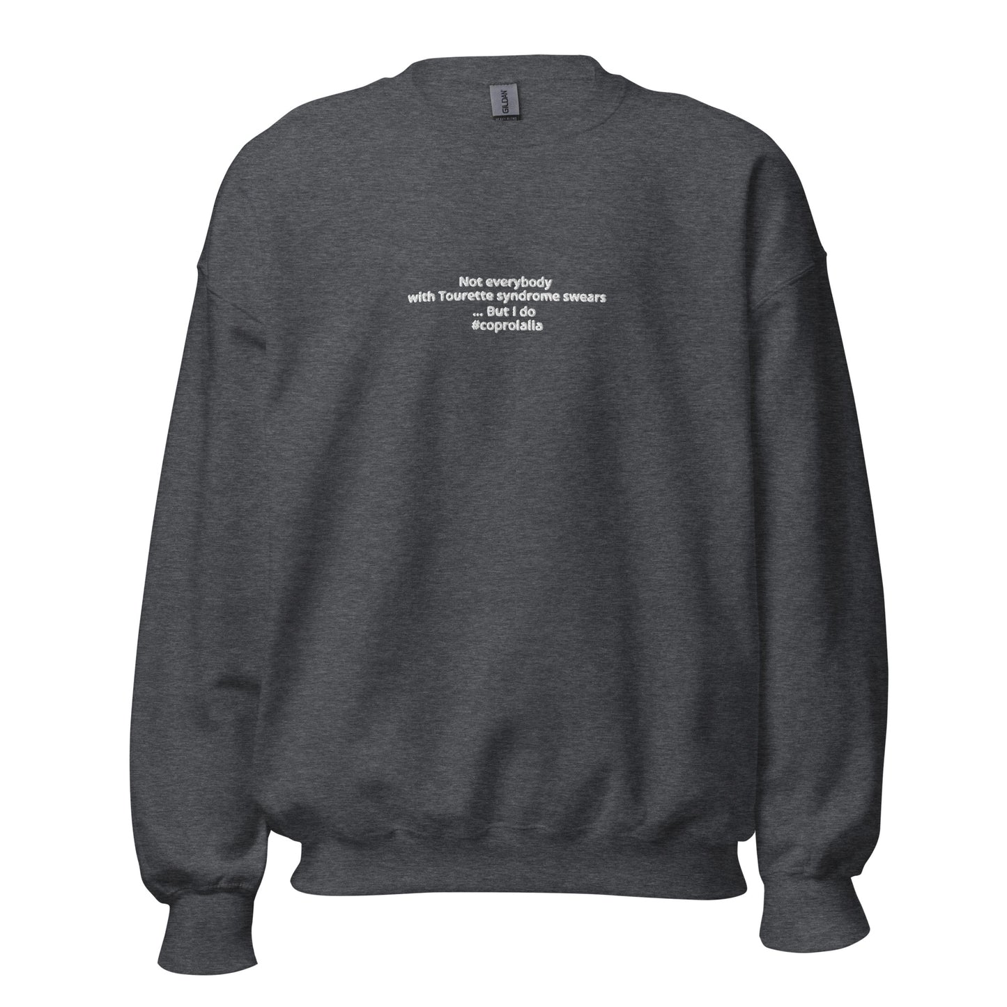 #coprolalia Unisex Sweatshirt